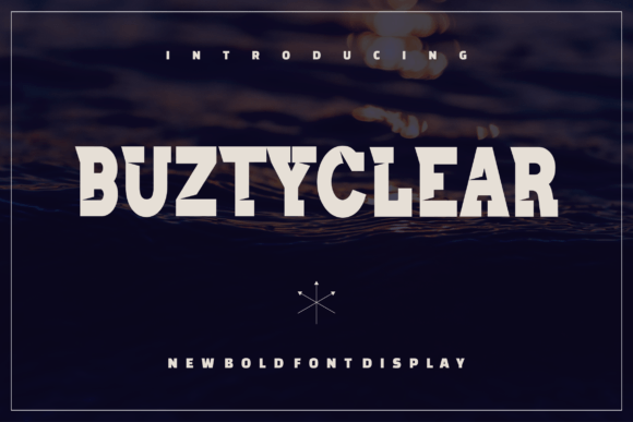 Buztyclear: The Modern Display Font for Creative Makers