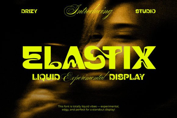 Elastix: The Experimental Display Font for Dynamic Campaigns