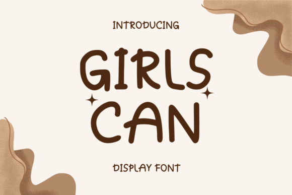 Girls Can: The Perfect Creative Font for Handmade Products