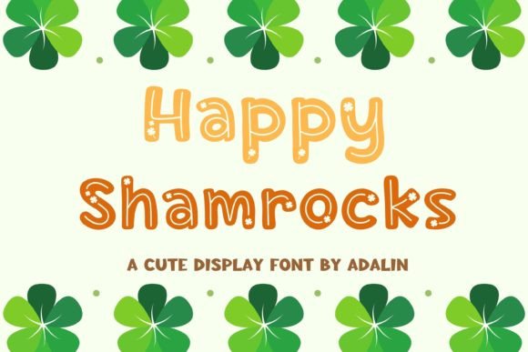 Happy Shamrocks: The Enchanting Display Font for Cheerful Branding