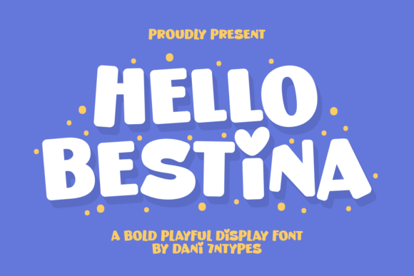 Hello Bestina: A Playful Display Font for Bold Branding