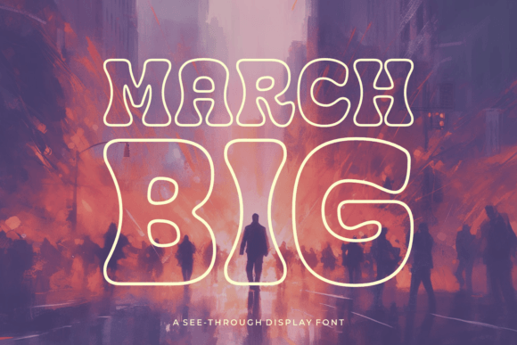 March Big: The Audacious Display Font for Handmade Products