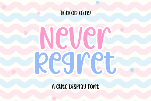 Never Regret: A Playful Display Font for Editorial Design