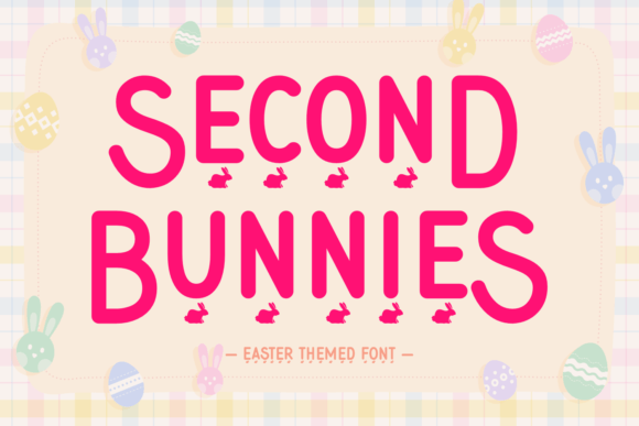 Second Bunnies: A Playful Display Font for Digital Branding